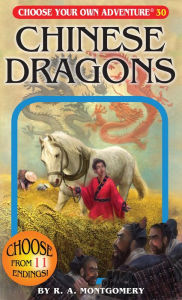 Title: Chinese Dragons (Choose Your Own Adventure #30), Author: R. A. Montgomery