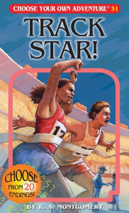 Title: Track Star! (Choose Your Own Adventure #31), Author: R. A. Montgomery