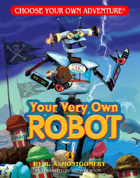 Your Very Own Robot (Choose Your Own Adventure: A Dragonlark Book)