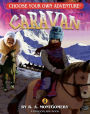 Caravan (Choose Your Own Adventure: A Dragonlark Book)