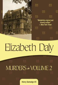 Title: Murders in Volume Two (Henry Gamadge Series #3), Author: Elizabeth Daly