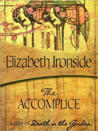 Title: The Accomplice, Author: Elizabeth Ironside