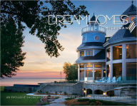 Title: Dream Homes Michigan: An Exclusive Showcase of Michigan's Finest Architects, Designers and Builders, Author: Panache Partners