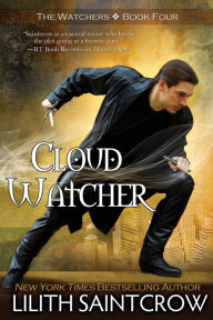 Title: Cloud Watcher (Watcher Series #4), Author: Lilith Saintcrow