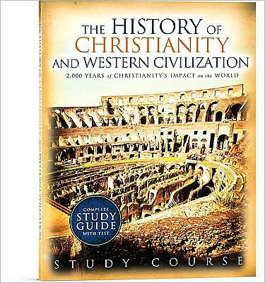 The History of Christianity and Western Civilization: 2,000 Years of ...