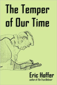 Title: The Temper of Our Time, Author: Eric Hoffer