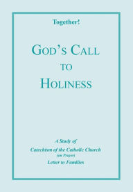 Title: God's Call to Holiness, Author: Together!