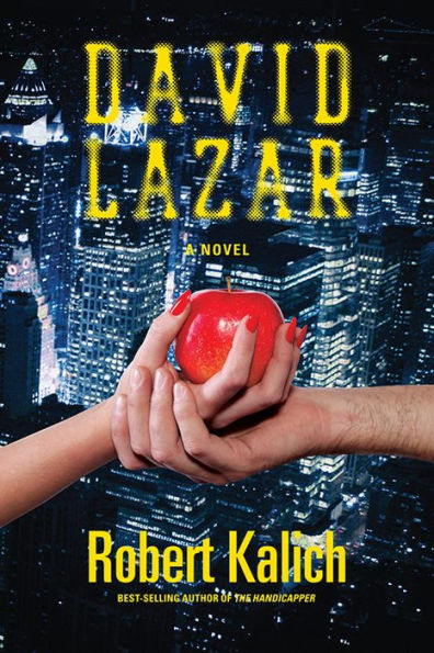 David Lazar: A Novel