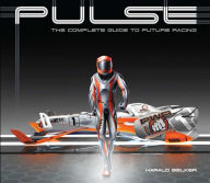 Title: PULSE: the complete guide to future racing, Author: Harald Belker