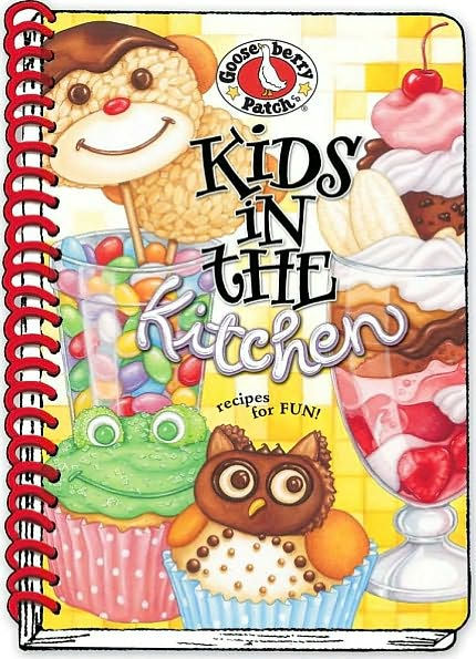 Kids in the Kitchen Cookbook: Recipes for Fun