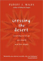 Crossing the Desert: Learning to Let Go, See Clearly, and Live Simply