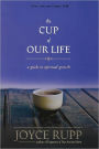 The Cup of Our Life: A Guide to Spiritual Growth