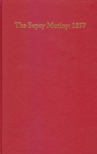 Title: The Sepoy Mutiny: 1857: An Annotated Checklist of English Language Books, Author: Richard Sorsky
