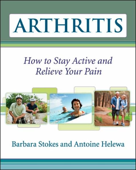 Arthritis: How to Stay Active and Relieve Your Pain