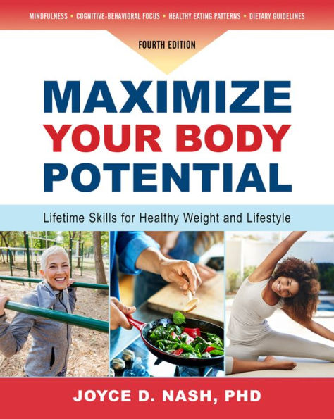 Maximize Your Body Potential: Lifetime Skills for Healthy Weight and Lifestyle