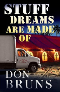 Title: Stuff Dreams Are Made Of, Author: Don Bruns