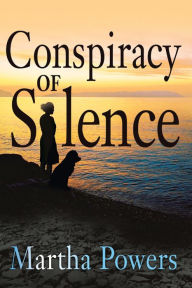 Title: Conspiracy of Silence, Author: Martha Powers