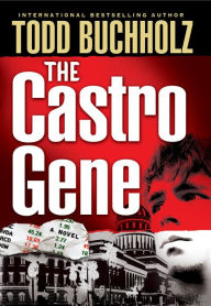 Title: The Castro Gene, Author: Todd Buchholz