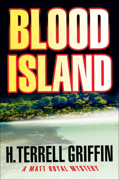 Blood Island (Matt Royal Series #3)