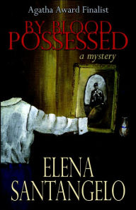 Title: By Blood Possessed, Author: Elena Santangelo