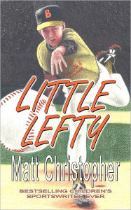 Title: Little Lefty, Author: Matt Christopher