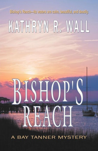 Bishop's Reach (Bay Tanner Series #6)