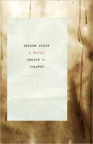 Title: Broken Irish, Author: Edward J. Delaney