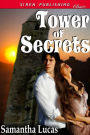 Tower of Secrets [An Adult Fairy Tale] (Siren Publishing Classic)