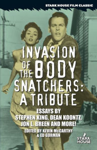 Title: Invasion of the Body Snatchers: A Tribute, Author: Kevin McCarthy