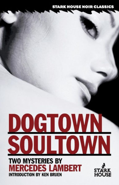 Dogtown/Soultown: Two Mysteries