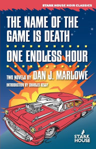 Title: The Name of the Game is Death/One Endless Hour, Author: Dan J. Marlowe