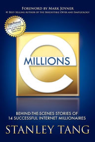 Title: Emillions: Behind-The-Scenes Stories of 14 Successful Internet Millionaires, Author: Stanley Tang