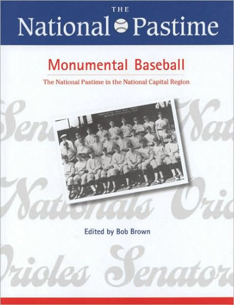 The National Pastime, Monumental Baseball, 2009