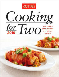 Title: Cooking for Two 2010: The Year's Best Recipes Cut Down to Size, Author: America's Test Kitchen