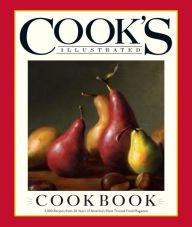 Title: Cook's Illustrated Cookbook: 2,000 Recipes from 20 Years of America's Most Trusted Food Magazine, Author: Cook's Illustrated