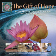Title: The Gift of Hope in the Wake of the 2004 Tsunami and the 2005 Hurricanes, Author: Ellyn Sanna