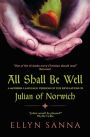 All Shall Be Well: Revelations of Divine Love