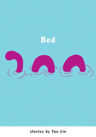 Title: Bed, Author: Tao Lin