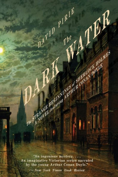 The Dark Water: Strange Beginnings of Sherlock Holmes