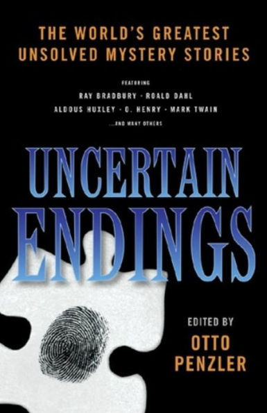 Uncertain Endings: Literature's Greatest Unsolved Mystery Stories