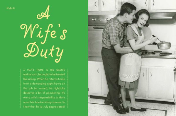 The Good Wife Guide: 19 Rules for Keeping a Happy Husband (Gift for Husbands and Wives, Adult Humor, Vintage Humor, Funny Book)