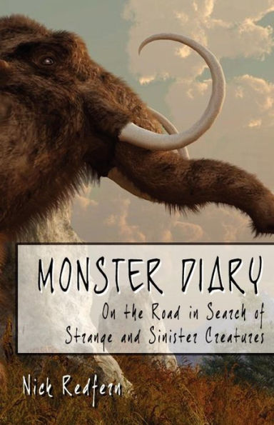 Monster Diary: On the Road Search of Strange and Sinister Creatures