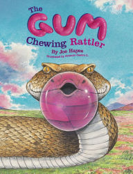 Title: The Gum-Chewing Rattler, Author: Joe Hayes