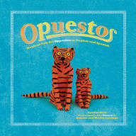 Title: Opuestos: Mexican Folk Art Opposites in English and Spanish, Author: Cynthia Weill