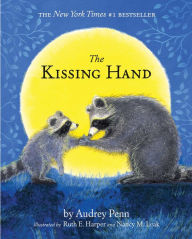 Title: The Kissing Hand, Author: Audrey Penn
