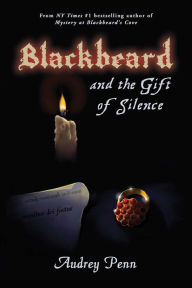 Title: Blackbeard and the Gift of Silence, Author: Audrey Penn