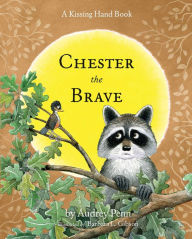 Title: Chester the Brave, Author: Audrey Penn