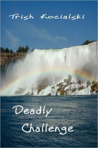 Title: Deadly Challenge, 2nd Ed., Author: Trish Kocialski