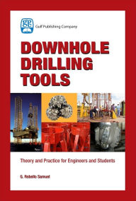 Title: Downhole Drilling Tools, Author: G. Robello Samuel