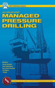 Title: Managed Pressure Drilling, Author: Bill Rehm